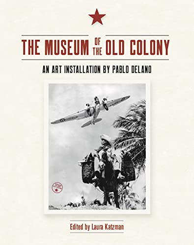 

The Museum of the Old Colony: An Art Installation by Pablo Delano