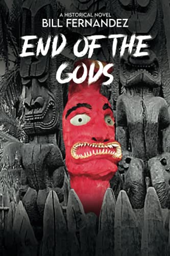 Stock image for End of the Gods: a historical novel for sale by GreatBookPrices