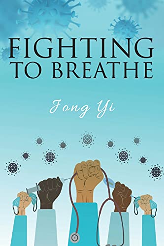 Stock image for Fighting to Breathe for sale by Better World Books: West