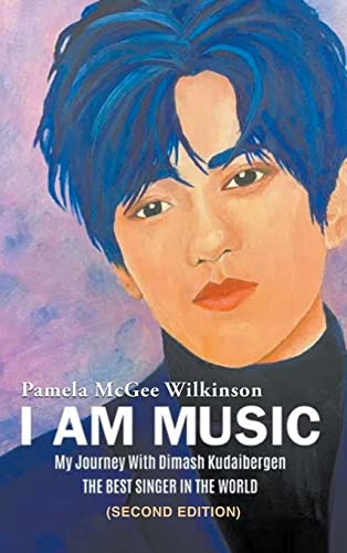 Beispielbild fr I Am Music: My Journey With Dimash Kudaibergen: THE BEST SINGER IN THE WORLD (Second Edition) zum Verkauf von GreatBookPrices