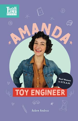 Beispielbild fr Amanda, Toy Engineer : Real Women in S.T.E.A.M zum Verkauf von Better World Books