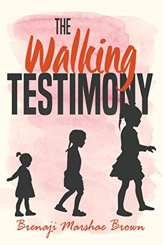 Stock image for The Walking Testimony for sale by GreatBookPrices