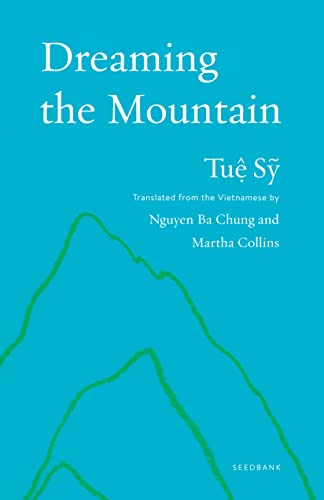 Stock image for Dreaming the Mountain (Seedbank) [Paperback] S?, Tu?; Chung, Nguyen Ba and Collins, Martha for sale by Lakeside Books