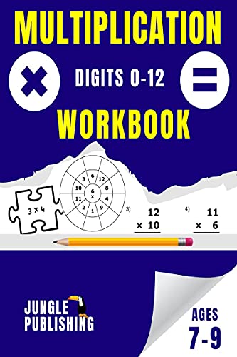 Stock image for Multiplication Workbook: Times Tables Practice Book for Ages 7-9 | 2nd Grade and 3rd Grade Math | Year 3 and 4 Maths for 7 8 and 9 Year Olds | Perfect for Home Learning for sale by Books Puddle