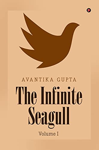 Stock image for The Infinite Seagull: Volume I for sale by Chiron Media