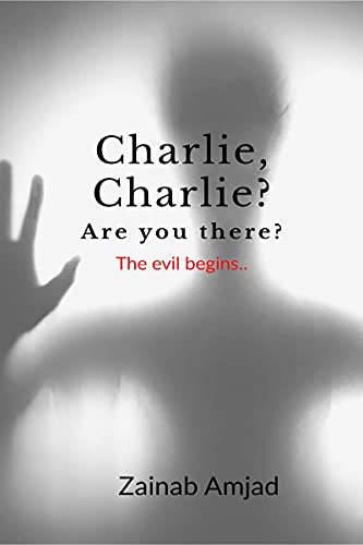 Stock image for Charlie, Charlie? Are you there?: The evil begins for sale by Books Unplugged