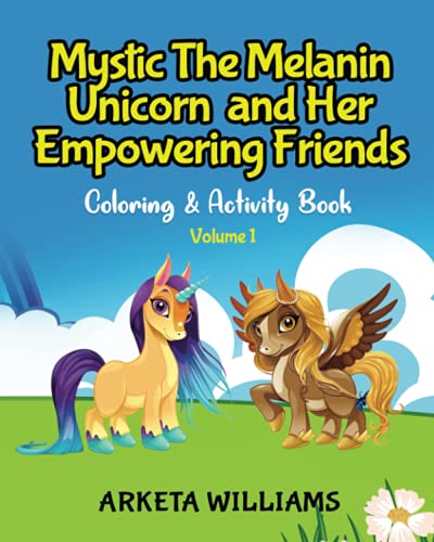 9781639609192: Mystic the Melanin Unicorn and Her Empowering Friends: Coloring & Activity Book Volume 1