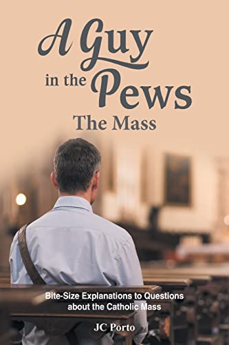 Stock image for The Mass: Bite Size Explanations to Questions about the Catholic Mass for sale by Chiron Media