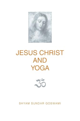 Stock image for Jesus Christ and Yoga for sale by GreatBookPrices