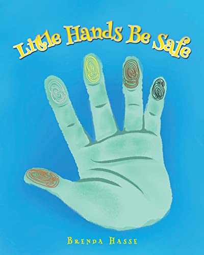 Stock image for Little Hands Be Safe [Soft Cover ] for sale by booksXpress