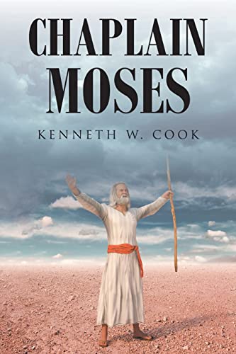 Beispielbild fr Chaplain Moses: What Chaplains Can Learn from Moses zum Verkauf von ThriftBooks-Dallas