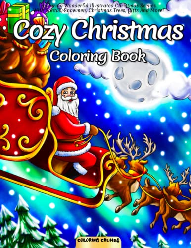 9781639659593: Cozy Christmas Coloring Book: Featuring Wonderful Illustrated Christmas Scenes With Santas, Snowmen, Christmas Trees, Gifts And More!