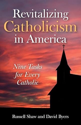 Beispielbild fr Revitalizing Catholicism in America: Nine Tasks for Every Catholic zum Verkauf von BooksRun