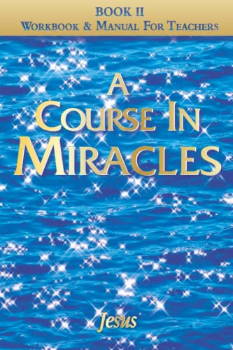 Stock image for A Course in Miracles: Sparkly Split Edition Book II - Workbook & Manual for Teachers: ACIM Sparkly Edition of ACIM aka The Thetford Edition (A Course In Miracles & Related) for sale by Books Unplugged