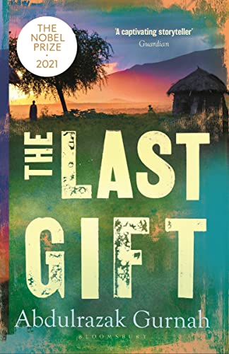 Imagen de archivo de The Last Gift: By the Winner of the 2021 Nobel Prize in Literature a la venta por Goodwill