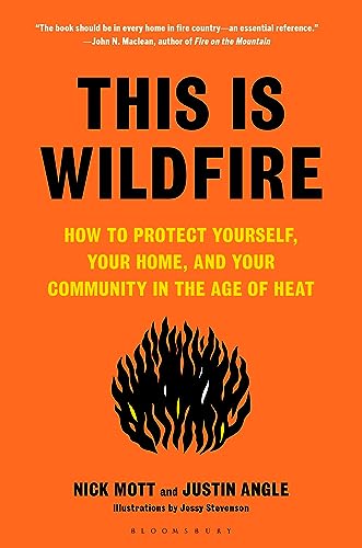 9781639730797: This Is Wildfire: How to Protect Yourself, Your Home, and Your Community in the Age of Heat