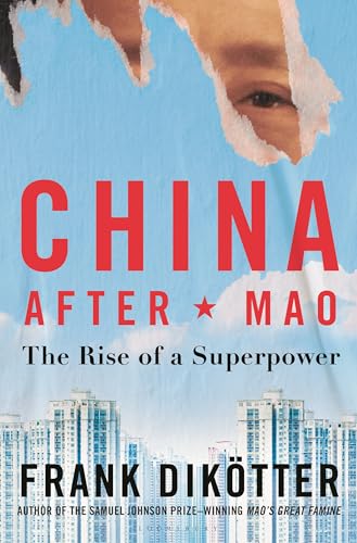 Stock image for China After Mao: The Rise of a Superpower for sale by Housing Works Online Bookstore