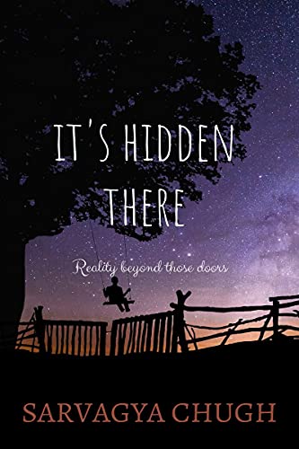 Stock image for It's Hidden There: Reality Beyond Those Doors for sale by Books Puddle