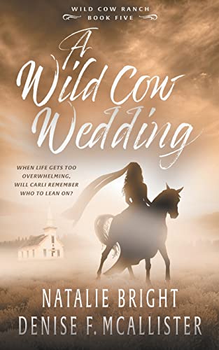 Stock image for A Wild Cow Wedding: A Christian Contemporary Western Romance Series (Wild Cow Ranch) for sale by Books Unplugged