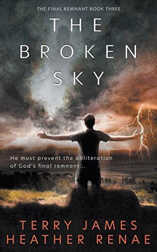 Stock image for The Broken Sky: A Post-Apocalyptic Christian Fantasy for sale by ThriftBooks-Dallas