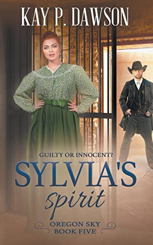 Stock image for Sylvia's Spirit: A Historical Christian Romance (Oregon Sky) for sale by Books Unplugged
