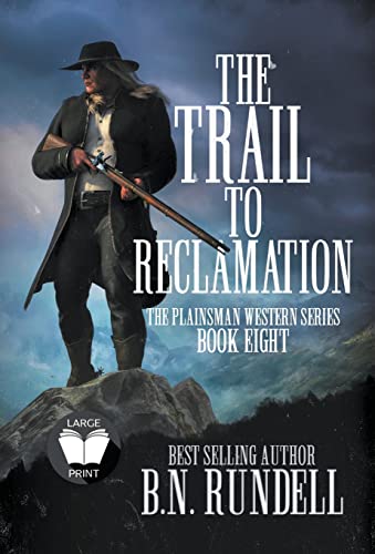 Beispielbild fr The Trail to Reclamation: A Classic Western Series zum Verkauf von Buchpark