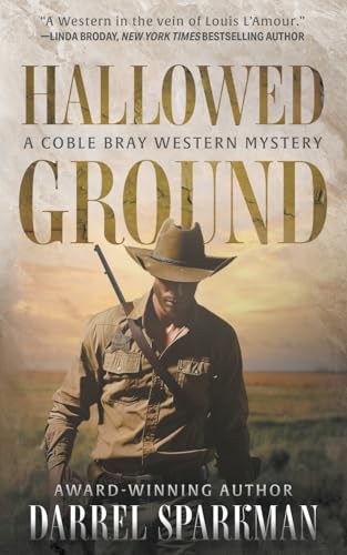 Stock image for Hallowed Ground: A Coble Bray Western Mystery for sale by GreatBookPrices