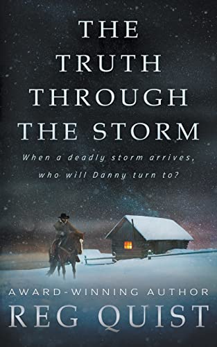 Imagen de archivo de The Truth Through The Storm: A Contemporary Christian Western (Danny) a la venta por Red's Corner LLC