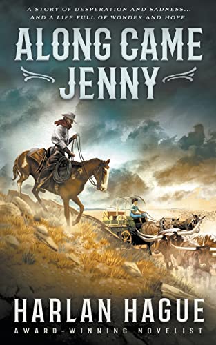 Stock image for Along Came Jenny: A Western Romance for sale by ThriftBooks-Atlanta