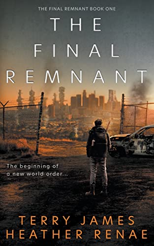 Imagen de archivo de The Final Remnant: A Post-Apocalyptic Christian Fantasy a la venta por ThriftBooks-Dallas