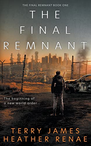 Stock image for The Final Remnant: A Post-Apocalyptic Christian Fantasy for sale by ThriftBooks-Dallas