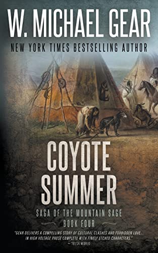 Stock image for Coyote Summer: Saga of the Mountain Sage, Book Four: A Classic Historical Western Series for sale by Goodwill Industries