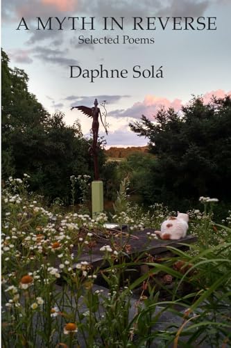 9781639805013: A Myth in Reverse: Selected Poems