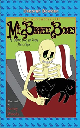 9781639840540: The Adventures of Mr. Bramble Bones: Bramble Bones and Grimmy Share a Home