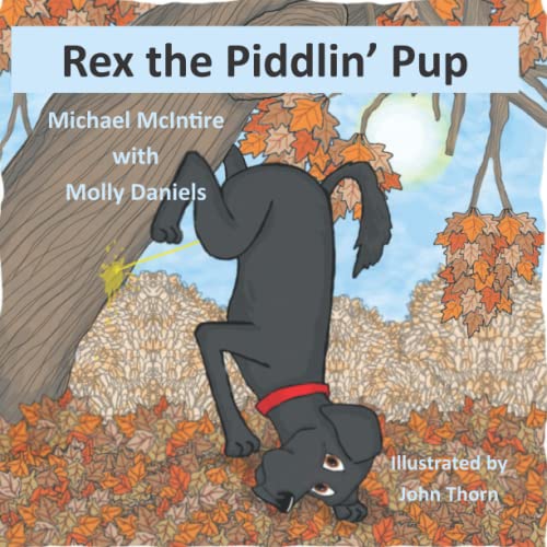 Stock image for Rex the Piddlin' Pup for sale by ThriftBooks-Atlanta
