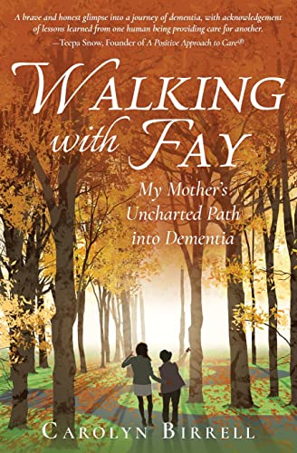 9781639881406: Walking with Fay: My Mother's Uncharted Path into Dementia
