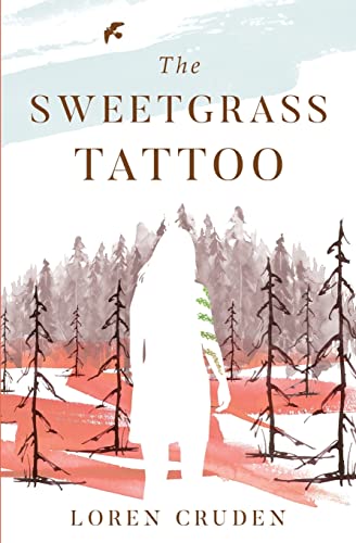 Stock image for The Sweetgrass Tattoo for sale by California Books