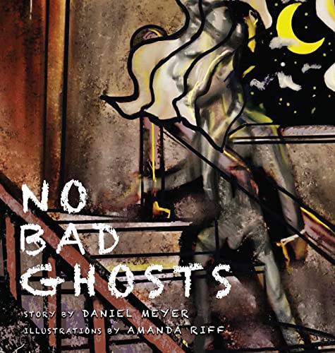 Beispielbild fr No Bad Ghosts zum Verkauf von Big River Books