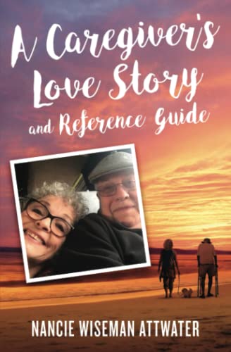 Stock image for A Caregiver's Love Story for sale by GF Books, Inc.