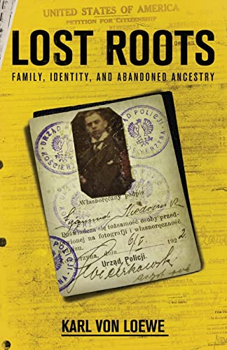 Beispielbild fr Lost Roots: Family, Identity, and Abandoned Ancestry zum Verkauf von Open Books