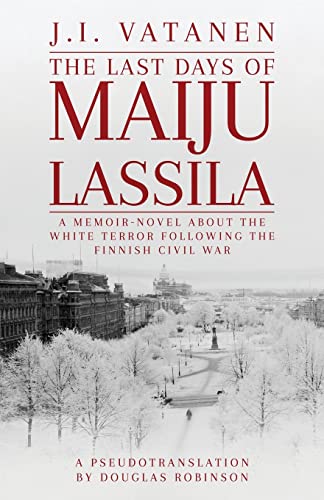 Beispielbild fr The Last Days of Maiju Lassila zum Verkauf von WorldofBooks