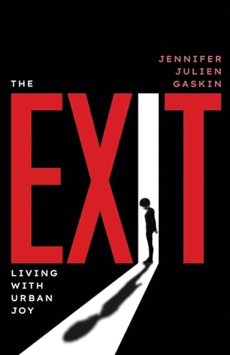 Stock image for The Exit: Living with Urban Joy for sale by Books Unplugged