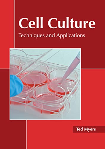 Stock image for Cell Culture: Techniques and Applications for sale by Romtrade Corp.