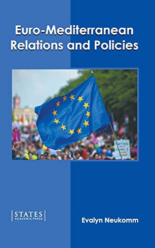 Stock image for Euro-Mediterranean Relations and Policies for sale by Big River Books