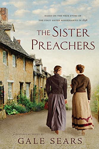 Imagen de archivo de The Sister Preachers: Based on the True Story of the First Missionaries in 1898 a la venta por Dream Books Co.