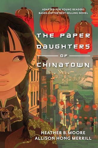 Stock image for The Paper Daughters of Chinatown: Adapted for Young Readers from the Best-selling Novel | Historical Fiction for sale by Isle Books