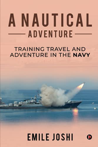Stock image for A Nautical Adventure: Training travel and Adventure in the Navy for sale by Chiron Media
