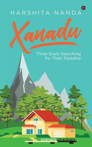 Beispielbild fr Xanadu: Three Souls Searching for Their Paradise zum Verkauf von ThriftBooks-Atlanta