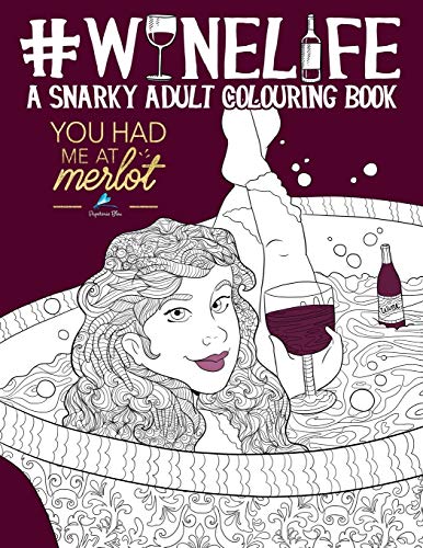 9781640010192: Wine Life: A Snarky Adult Colouring Book