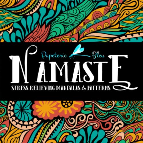 Beispielbild fr Namaste: Stress Relieving Mandalas & Patterns: Antistress Coloring Book for Adults & Teens zum Verkauf von Better World Books